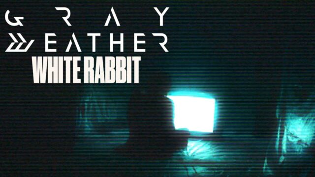 Whit Rabbitcore Metalcore act GrayWeather breaks onto the scene with “White Rabbit” – a ...
